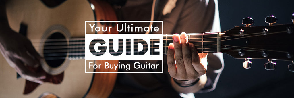 Your Ultimate Guide For Buying Acoustic Guitar